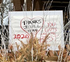 A sign outside Jewel Osco reads "Thanks Jewel team, you guys are the best"